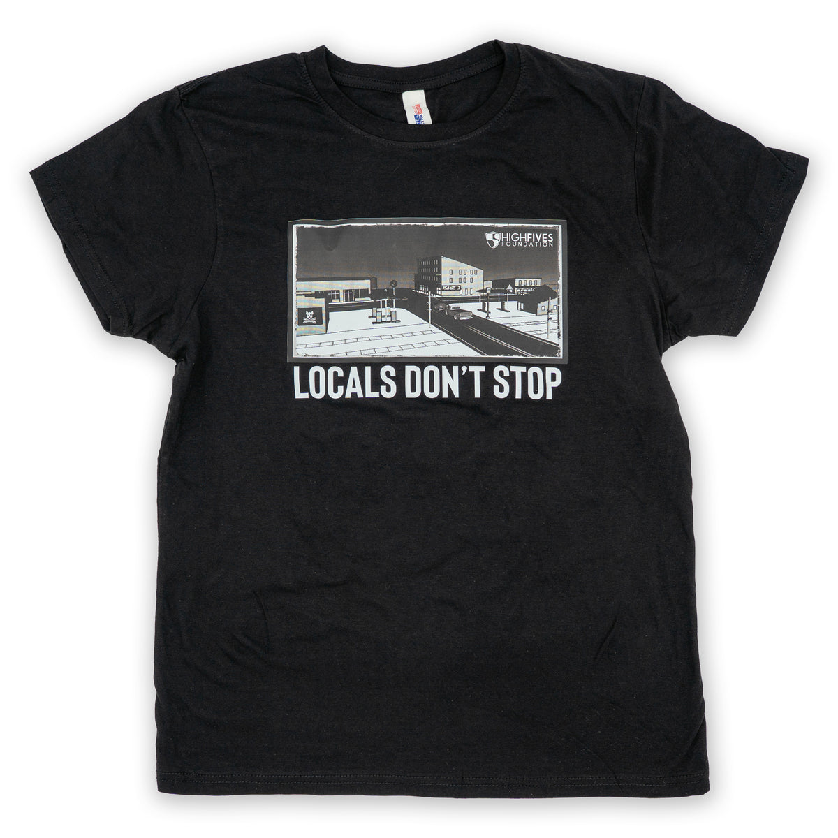 Locals Don't Stop  Tee
